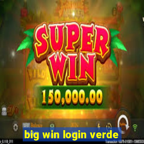 big win login verde